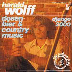 Harald Wolff - Dosenbier & Countrymusic download mp3 flac