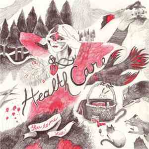 Health Care - LIES! B/W u 2 Me download mp3 flac