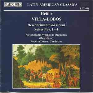 Heitor Villa-Lobos - Descobrimento Do Brasil - Suites Nos. 1- 4 download mp3 flac