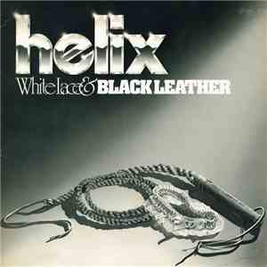 Helix  - White Lace & Black Leather download mp3 flac