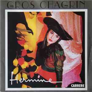 Hermine  - Gros Chagrin download mp3 flac