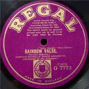 Horatio Nicholls' Dance Orchestra - Rainbow Valse / Sleepy Little Curly-Headed Baby download mp3 flac