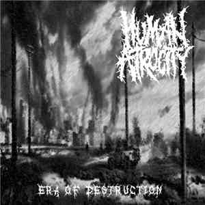 Human Atrocity - Era Of Destruction download free
