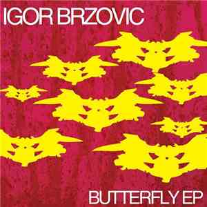 Igor Brzovic - Butterfly EP download free