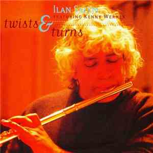 Ilan Salem Featuring Kenny Werner - Twists & Turns download free Ilan Salem Featuring Kenny Werner - Twists & Turns download mp3 flac