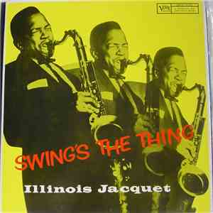 Illinois Jacquet - Swing's The Thing download mp3 flac