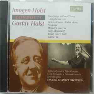 Imogen Holst Conducts Gustav Holst - Ballet Music From The Golden Goose - Double Concerto... download mp3 flac