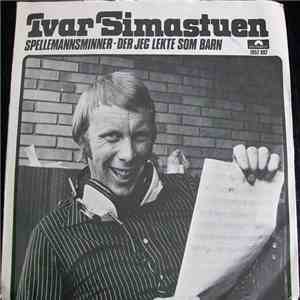Ivar Simastuen - Spellemannsminner - Der Jeg Lekte Som Barn download mp3 flac