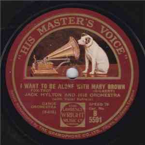 Jack Hylton And His Orchestra - I Want To Be Alone With Mary Brown / Constantinople download mp3 flac