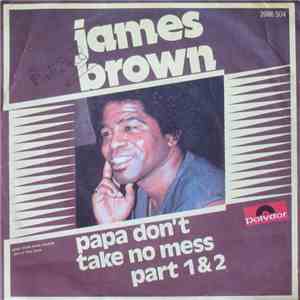 James Brown - Papa Don't Take No Mess download mp3 flac