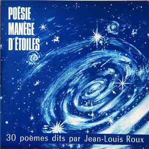 Jean-Louis Roux - Poésie Manège D'Étoiles download mp3 flac
