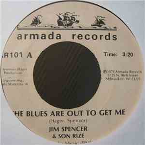 Jim Spencer & Son Rize - The Blues Are Out To Get Me / Love Star download mp3 flac