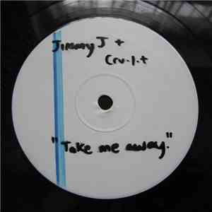 Jimmy J & Cru-L-T - Take Me Away / Ool Lortnoc download mp3 flac