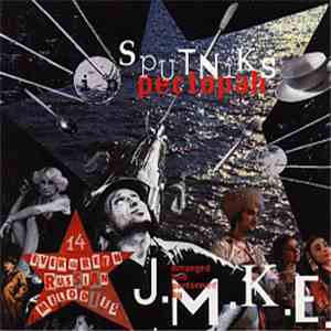 J.M.K.E. - Sputniks In Pectopah download mp3 flac