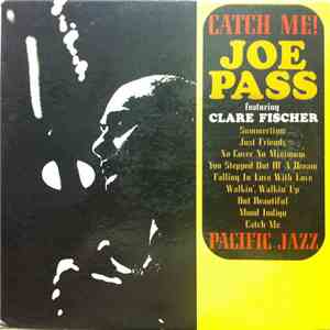 Joe Pass Featuring Clare Fischer - Catch Me! download free Joe Pass Featuring Clare Fischer - Catch Me! download mp3 flac