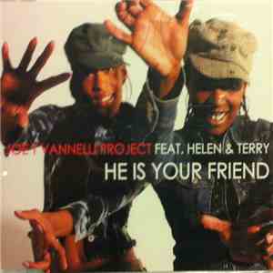 Joe T. Vannelli Project Featuring Helen & Terry - He Is Your Friend download mp3 flac