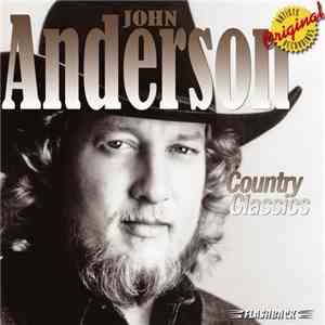 John Anderson  - Country Classics download free