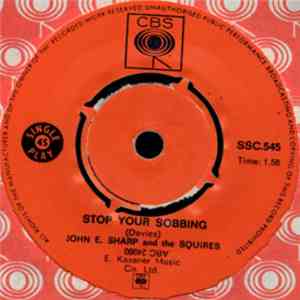 John E. Sharp And The Squires - Stop Your Sobbing / High Heel Sneakers download mp3 flac