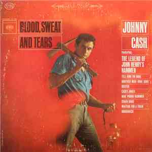 Johnny Cash - Blood, Sweat And Tears download mp3 flac