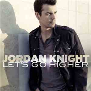 Jordan Knight - Let's Go Higher download mp3 flac