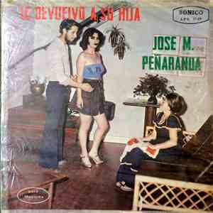 José María Peñaranda - Le Devuelvo A Su Hija download mp3 flac