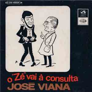 José Viana - O " Zé " Vai á Consulta download mp3 flac