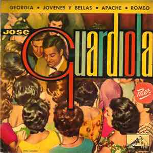 Jose Guardiola - Georgia / Jovenes y Bellas / Apache / Romeo download mp3 flac