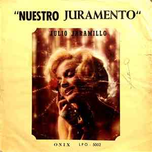 Julio Jaramillo - Nuestro Juramento download mp3 flac