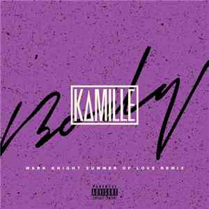 Kamille  - Body (Mark Knight Summer Of Love Remix) download mp3 flac