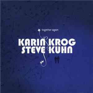 Karin Krog / Steve Kuhn - Together Again download free Karin Krog / Steve Kuhn - Together Again download mp3 flac