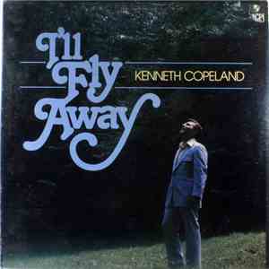 Kenneth Copeland - I'll Fly Away download mp3 flac