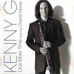 Kenny G  Featuring Chanté Moore - One More Time download mp3 flac