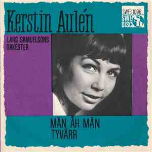 Kerstin Aulén - Män Åh Män / Tyvärr download free