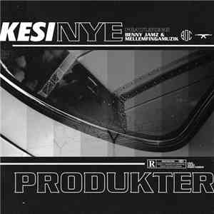 Kesi Featuring Benny Jamz & MellemFingaMuzik - Nye Produkter download free