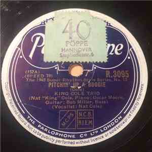 King Cole Trio - Pitchin' Up A Boogie / Beautiful Moons Ago download free