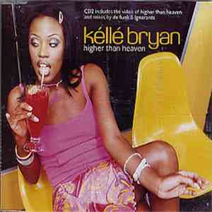 Kéllé Bryan - Higher Than Heaven download free Kéllé Bryan - Higher Than Heaven download mp3 flac