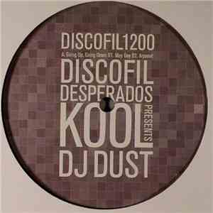 Kool Dj Dust - Discofil Desperados Presents Kool Dj Dust download mp3 flac