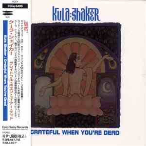 Kula Shaker - Grateful When You're Dead download free Kula Shaker - Grateful When You're Dead download mp3 flac