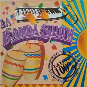 La Banda Show - 100% Latino download mp3 flac