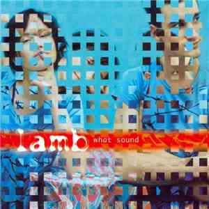 Lamb - What Sound download free Lamb - What Sound download mp3 flac