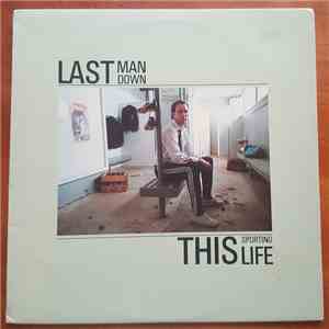 Last Man Down - This Sporting Life download mp3 flac