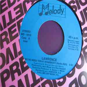 Lawrence - We Do Need Today Somebody download mp3 flac
