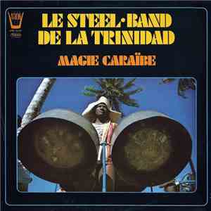 Le Steel-Band De La Trinidad - Magie Caraïbe download mp3 flac