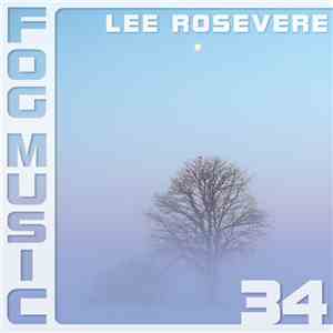 Lee Rosevere - Fog Music 34 download mp3 flac
