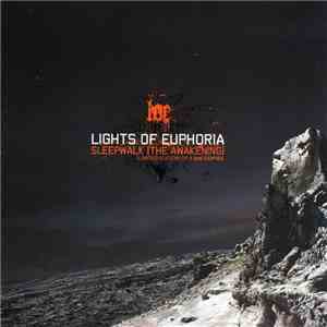 Lights Of Euphoria - Sleepwalk (The Awakening) download free