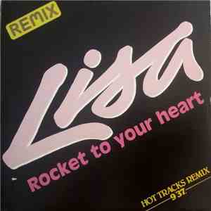 Lisa  - Rocket To Your Heart (Hot Tracks Remix) download mp3 flac