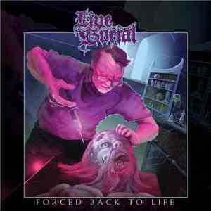 Live Burial - Forced Back To Life download mp3 flac