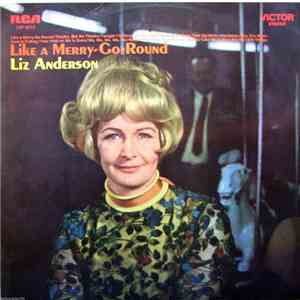 Liz Anderson - Like A Merry-Go-Round download mp3 flac