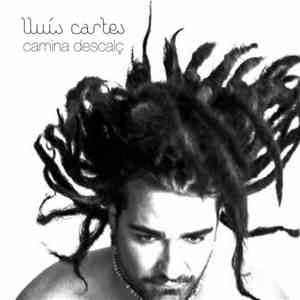 Lluís Cartes - Camina Descalç download mp3 flac