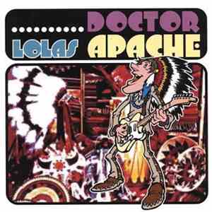 Lolas - Doctor Apache download free Lolas - Doctor Apache download mp3 flac